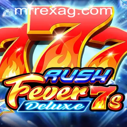 Unveiling RushFever7sDeluxe: Exciting Gameplay and Thrilling Rules